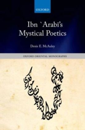 Ibn `Arab's Mystical Poetics