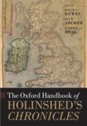 Oxford Handbook of Holinshed's Chronicles