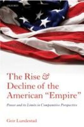 Rise and Decline of the American "Empire" Power and its Limits in Comparative Perspective main product photo