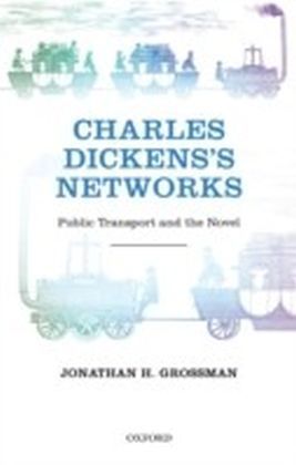 Charles Dickens's Networks:Public Transport and the Novel main product photo