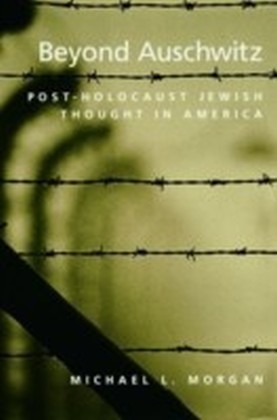 Beyond Auschwitz Post-Holocaust Jewish Thought in America main product photo