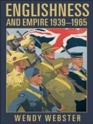 Englishness and Empire 1939-1965 main product photo