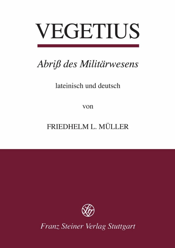 Publius Flavius Vegetius Renatus: Epitoma rei militaris - Abriß des Militärwesens main product photo