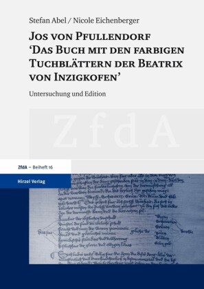 Jos von Pfullendorf: 'Das Buch mit den farbigen Tuchblättern der Beatrix von Inzigkofen'