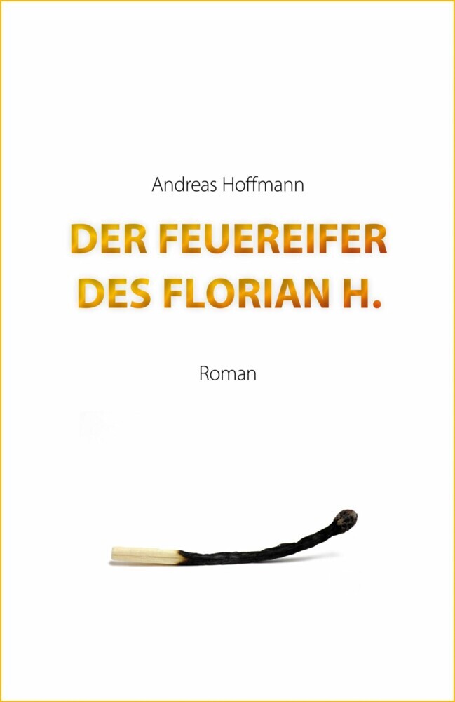 Der Feuereifer des Florian H. main product photo