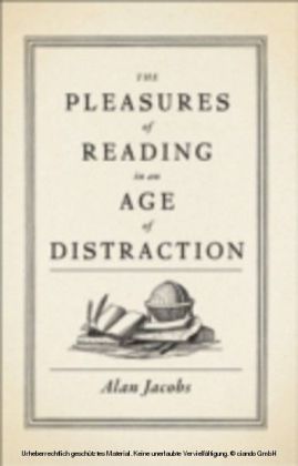 Pleasures of Reading in an Age of Distraction