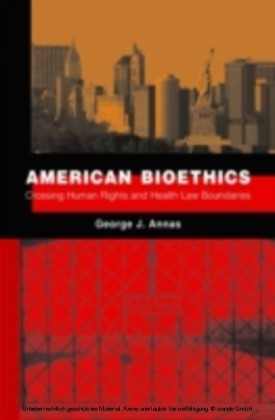 American Bioethics Crossing Human Rights and Health Law Boundaries