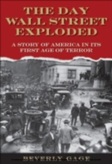Day Wall Street Exploded A Story of America in Its First Age of Terror main product photo