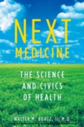 Next Medicine The Science and Civics of Health