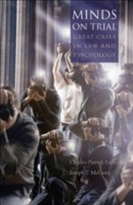 Minds on Trial Great cases in law and psychology