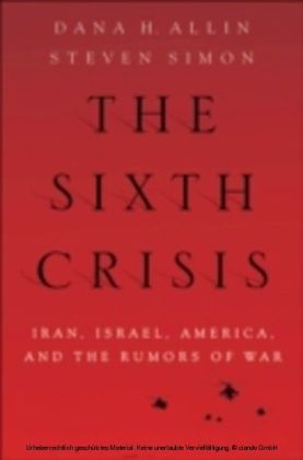 Sixth Crisis Iran, Israel, America, and the Rumors of War main product photo