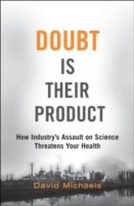 Doubt is Their Product