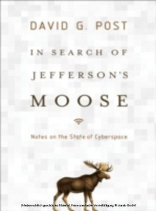 In Search of Jefferson's Moose Notes on the State of Cyberspace