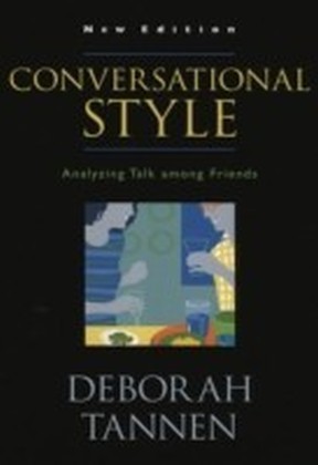 Conversational Style Analyzing Talk among Friends New ed