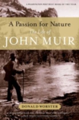 Passion for Nature The Life of John Muir