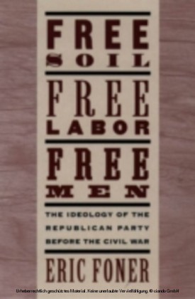 Free Soil, Free Labor, Free Men