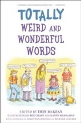 Totally Weird and Wonderful Words