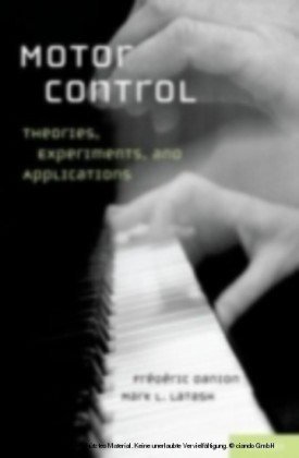 Motor Control Theories, Experiments, and Applications