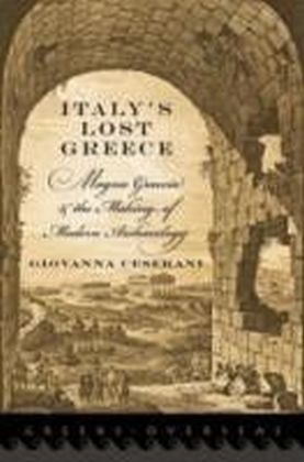 Italy's Lost Greece Magna Graecia and the Making of Modern Archaeology main product photo