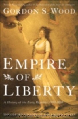 Empire of Liberty A History of the Early Republic, 1789-1815