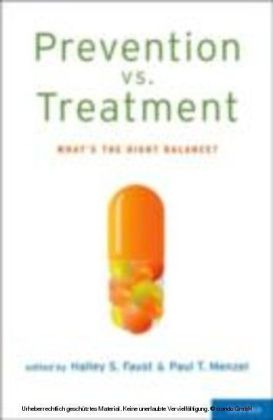 Prevention vs. Treatment What's the Right Balance?