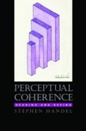 Perceptual Coherence Hearing and seeing
