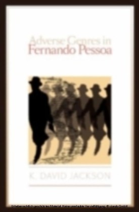 Adverse Genres in Fernando Pessoa