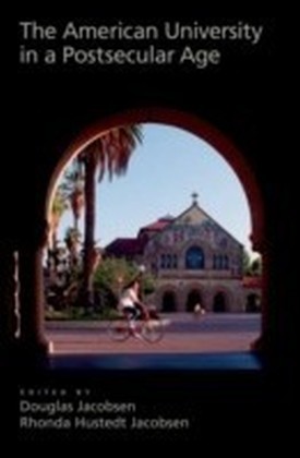 American University in a Postsecular Age Religion and the Academy