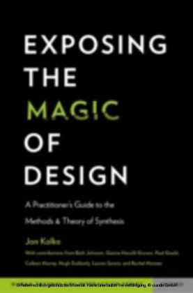 Exposing the Magic of Design A Practitioner's Guide to the Methods and Theory of Synthesis