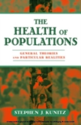 Health of Populations General Theories and Practical Realities