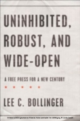 Uninhibited, Robust, and Wide-Open A Free Press for a New Century