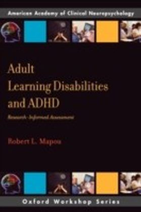 Adult Learning Disabilities and ADHD Research-Informed Assessment