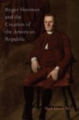 Roger Sherman and the Creation of the American Republic main product photo