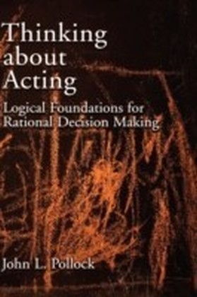 Thinking about Acting Logical Foundations for Rational Decision Making main product photo