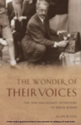 Wonder of Their Voices The 1946 Holocaust Interviews of David Boder