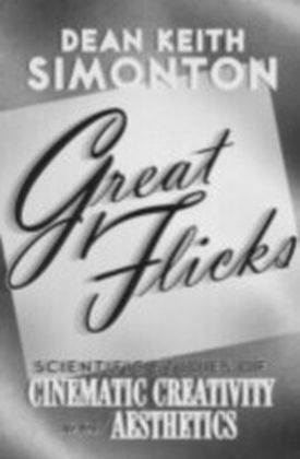 Great Flicks Scientific Studies of Cinematic Creativity and Aesthetics