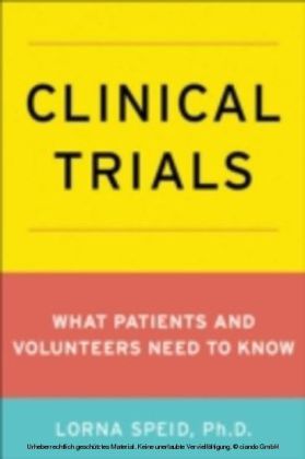Clinical Trials What Patients and Volunteers Need to Know