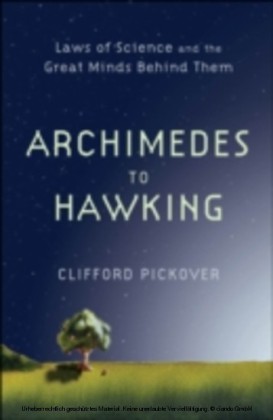 Archimedes to Hawking:Laws of Science and the Great Minds Behind Them