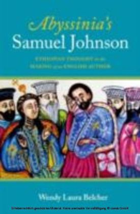 Abyssinia's Samuel Johnson:Ethiopian Thought in the Making of an English Author