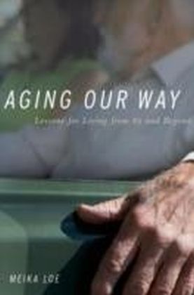 Aging Our Way