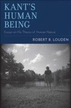 Kant's Human Being:Essays on His Theory of Human Nature