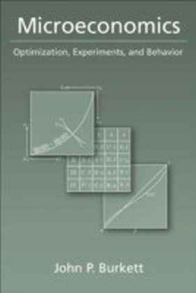 Microeconomics:Optimization, Experiments, and Behavior