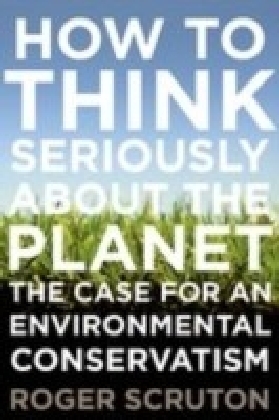 How to Think Seriously About the Planet