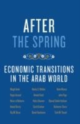 After the Spring:Economic Transitions in the Arab World