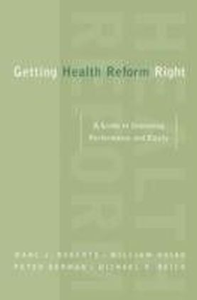 Getting Health Reform Right