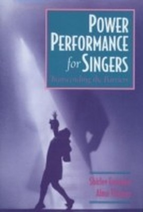 Power Performance for Singers:Transcending the Barriers