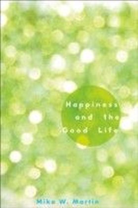 Happiness and the Good Life
