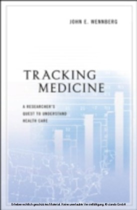 Tracking Medicine:A Researcher's Quest to Understand Health Care