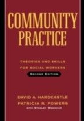 Community Practice Theories and Skills for Social Workers