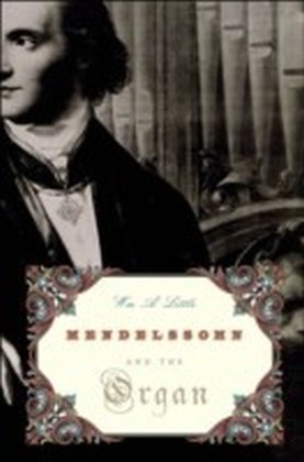 Mendelssohn and the Organ
